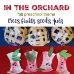in the orchard fall preschool theme