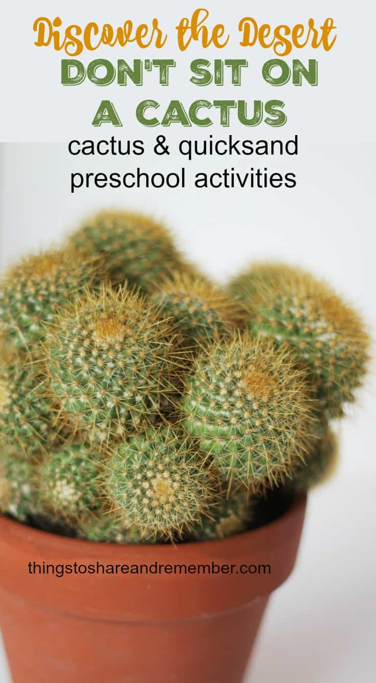 Don't sit on a cactus preschool, cactus, quicksand and desert activities #Discoverthedesert #MGTblogger